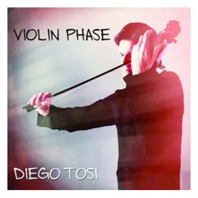 "Diego Tosi: Violin Phase" ("") (CD / Album)