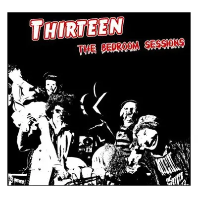 "The Bedroom Sessions" ("Thirteen") (CD / EP)