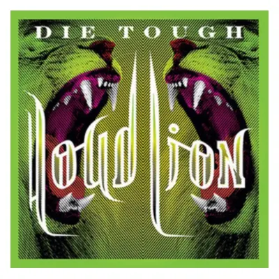 "Die Tough" ("Loud Lion") (CD / Album)