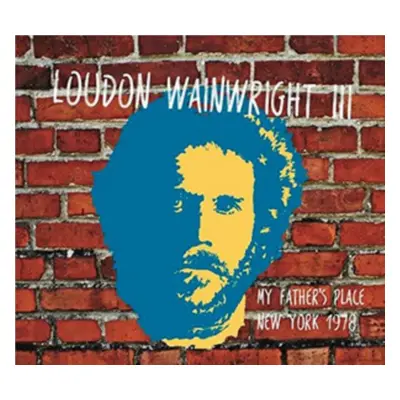 "My Father's Place, New York 1978" ("Loudon Wainwright III") (CD / Album)