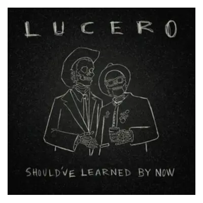 "Should've Learned By Now" ("Lucero") (Vinyl / 12" Album)