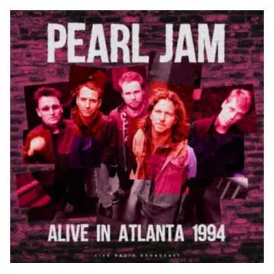 "Alive in Atlanta 1994" ("Pearl Jam") (Vinyl / 12" Album)