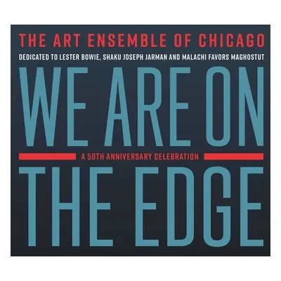 "We Are On the Edge" ("Art Ensemble of Chicago") (CD / Album)