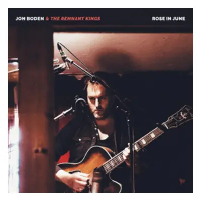 "Rose in June" ("Jon Boden & The Remnant Kings") (CD / Album)