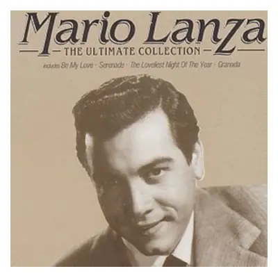 "Mario Lanza: The Ultimate Collection" ("") (CD / Album)