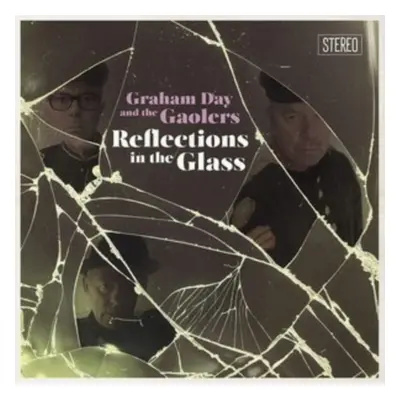 "Reflections in the Glass" ("Graham Day and The Gaolers") (CD / Album)