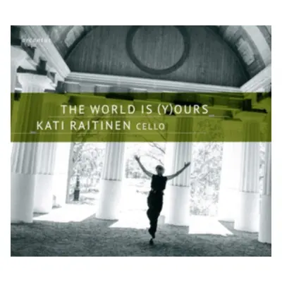 "Kati Raitinen: The World Is (Y)ours" ("") (CD / Album)