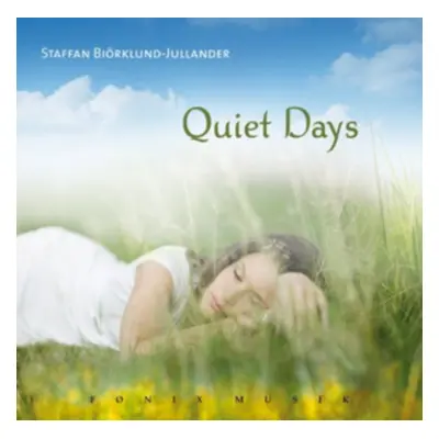 "Quiet Days" ("Staffan Birklund-Jullander") (CD / Album)