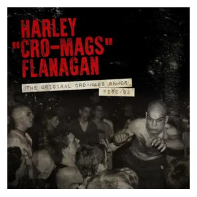 "The Original Cro-mags Demos 1982-1983" ("Harley Flanagan") (Vinyl / 12" Album)