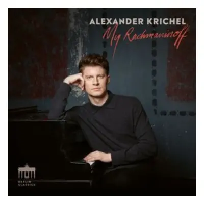 "Alexander Krichel: My Rachmaninoff" ("") (CD / Album Digipak)