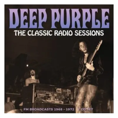 "The Classic Radio Sessions" ("Deep Purple") (CD / Album)