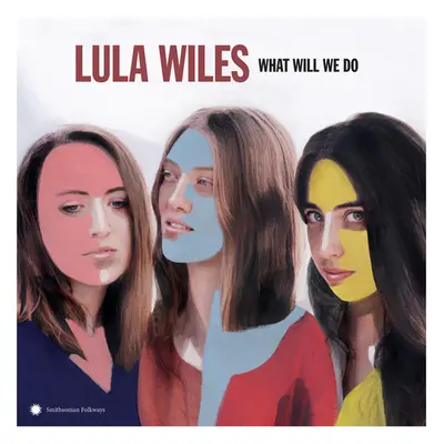 "What Will We Do" ("Lula Wiles") (Vinyl / 12" Album)