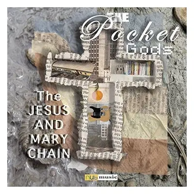 "The Jesus and Mary Chain" ("The Pocket Gods") (Vinyl / 12" Album)