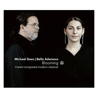 "Michael Gees/Bella Adamova: Blooming" ("") (CD / Album)