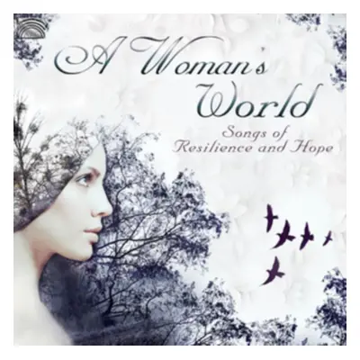 "A Woman's World - Songs of Resilience and Hope" ("") (CD / Album)