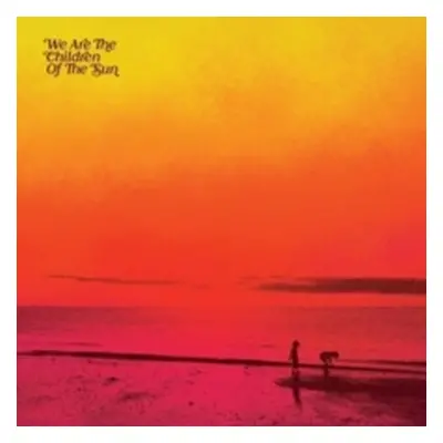 "We Are the Children of the Sun" ("") (Vinyl / 12" Album)