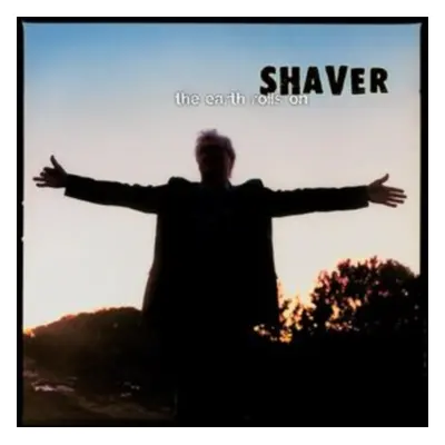 "The earth rolls on" ("Shaver") (Vinyl / 12" Album Coloured Vinyl (Limited Edition))