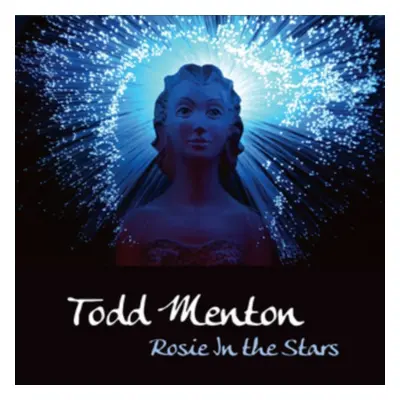 "Rosie in the Stars" ("Todd Menton") (CD / Album)