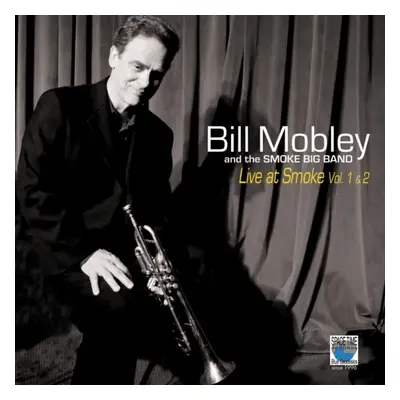 "Live at Smoke" ("Bill Mobley & The Smoke Big Band") (CD / Album)