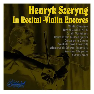 "Henryk Szeryng: In Recital - Violin Encores" ("") (CD / Album)