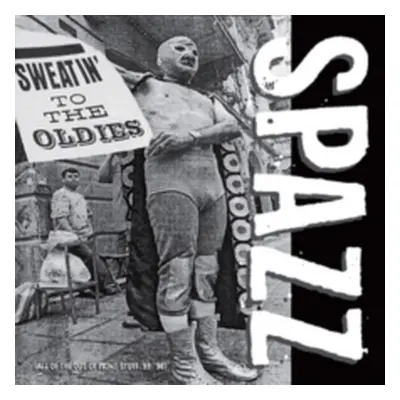 "Sweatin' to the Oldies" ("Spazz") (Vinyl / 12" Album)