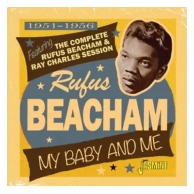 "My Baby and Me 1951-1956" ("Rufus Beacham") (CD / Album)