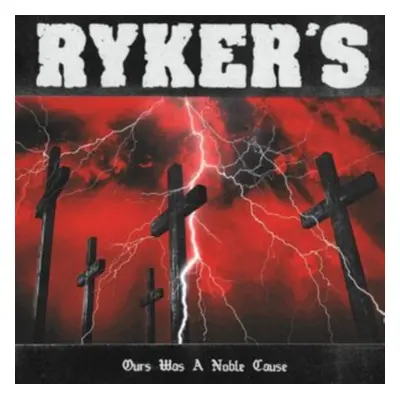 "Ours Was a Noble Cause" ("Ryker's") (Vinyl / 12" Album)