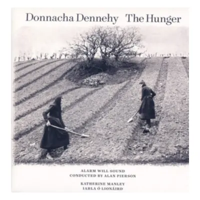 "Donnacha Dennehy: The Hunger" ("Alarm Will Sound") (CD / Album)