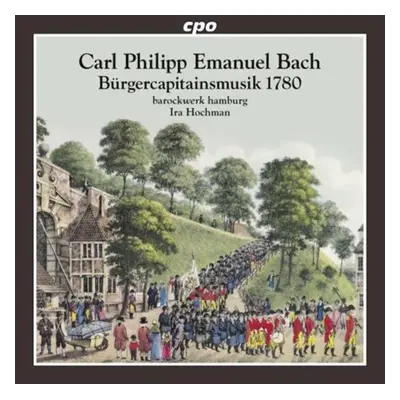 "Carl Philipp Emanuel Bach: Burgercapitainsmusik" ("") (CD / Album)