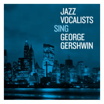 "Jazz Vocalists Sing George Gershwin" ("") (CD / Album)