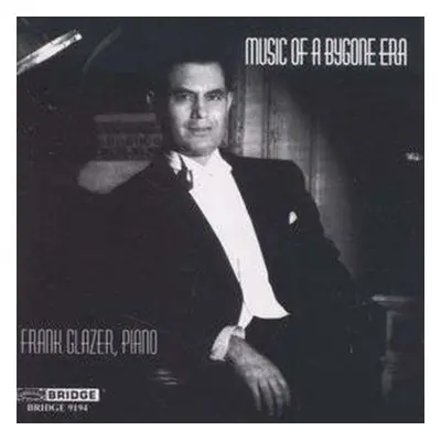 "Music of a Bygone Era (Glazer)" ("") (CD / Album)