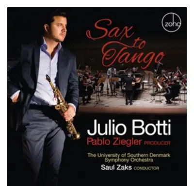 "Sax to Tango" ("Julio Botti & Pablo Ziegler") (CD / Album)