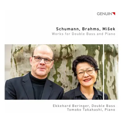 "Schumann/Brahms/Misek: Works for Double Bass and Piano" ("") (CD / Album)