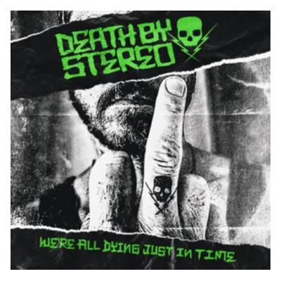 "We're All Dying Just in Time" ("Death by Stereo") (CD / Album Digipak)