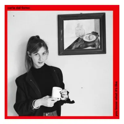 "You Know What It's Like" ("Carla Dal Forno") (CD / Album)