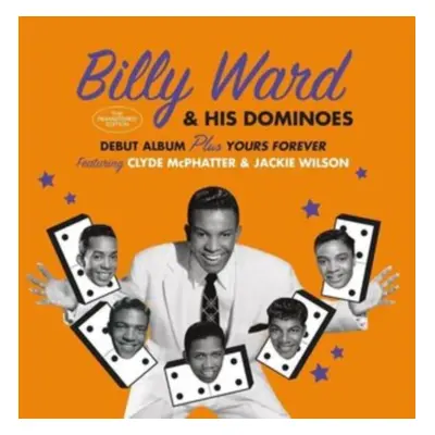 "Billy Ward & His Dominoes + Yours Forever" ("Billy Ward & His Dominoes") (CD / Album)