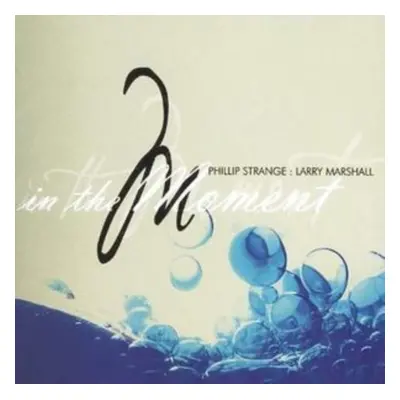 "In the Moment" ("Larry Marshall") (CD / Album)