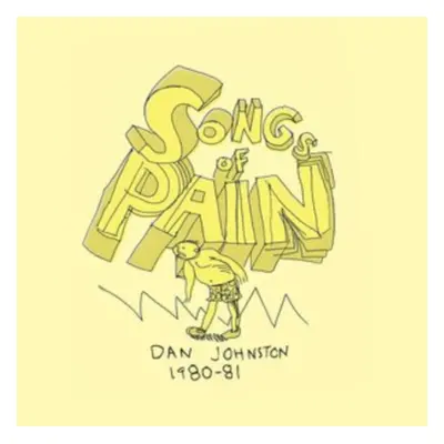 "Songs of Pain" ("Daniel Johnston") (Vinyl / 12" Album)