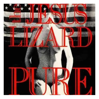 "Pure" ("The Jesus Lizard") (Vinyl / 12" Album)