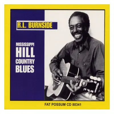 "Mississippi Hill Country Blues" ("R.L. Burnside") (Vinyl / 12" Album)