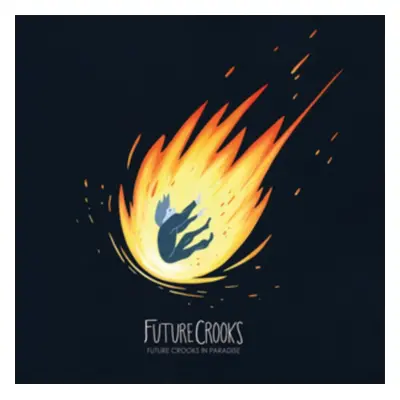 "Future Crooks in Paradise" ("Future Crooks") (Vinyl / 12" Album)