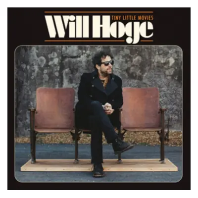 "Tiny Little Movies" ("Will Hoge") (Vinyl / 12" Album)