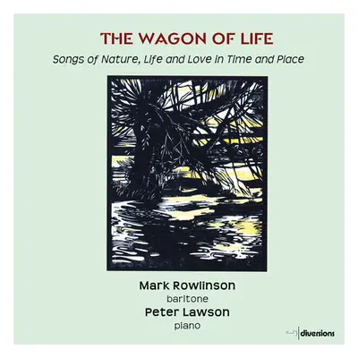 "Mark Rowlinson/Peter Lawson: The Wagon of Life" ("") (CD / Album)