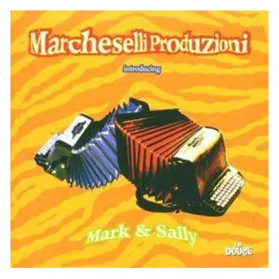 "Mark and Sally" ("Marcheselli Produzioni") (CD / Album)