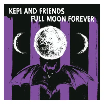 "Full Moon Forever" ("Kep Ghoulie & Friends") (Vinyl / 12" Album Coloured Vinyl)