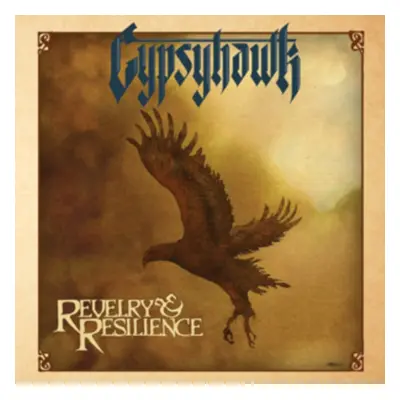 "Revelry & Resilience" ("Gypsyhawk") (Vinyl / 12" Album)