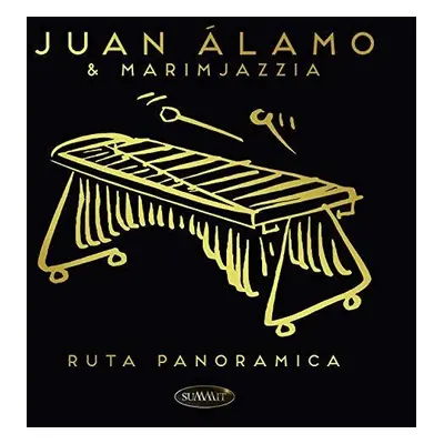 "Ruta Panoraminca" ("Juan Alamo & Marimjazzia") (CD / Album)