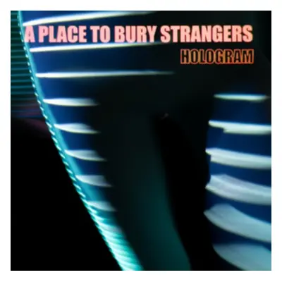 "Hologram" ("A Place to Bury Strangers") (CD / EP)