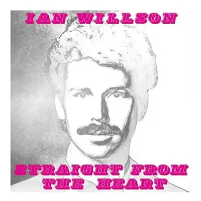 "Straight from the Heart" ("Ian Willson") (Vinyl / 12" Album)