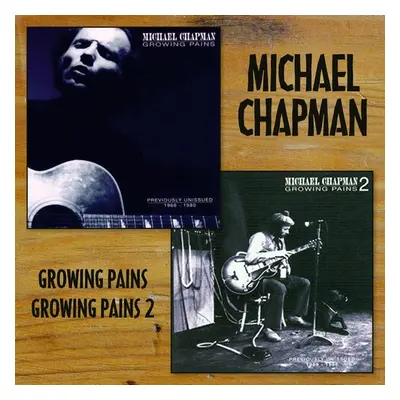 "Growing Pains + Growing Pains 2" ("Michael Chapman") (CD / Album)